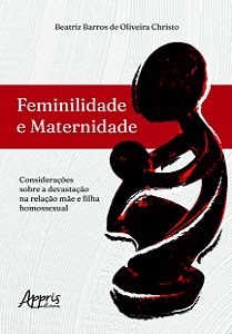 Livro Feminilidade e maternidade: Considerações sobre a d...
