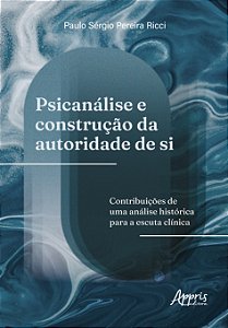 Livro Psicanálise e construção da autoridade de si: contr...