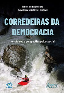 Livro Corredeiras da Democracia: O Voto sob a Perspectiva...