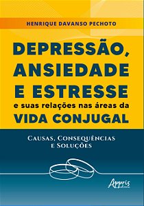 Livro Depressão, ansiedade e estresse e suas relações nas áreas...