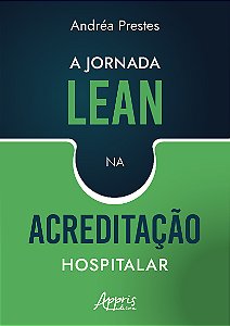 Livro A jornada lean na acreditação hospitalar