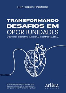 Livro Transformando desafios em oportunidades: Uma tríade cogni...