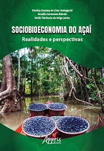 Livro Sociobioeconomia do açaí: Realidades e perspectivas
