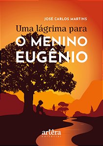 Livro Uma lágrima para o menino Eugênio