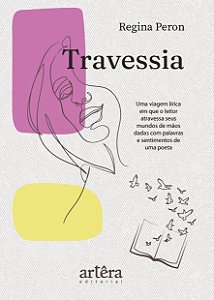 Livro Travessia: Uma viagem lírica em que o leitor atravessa se...