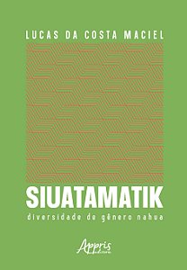 Livro Siuatamatik: diversidade de gênero Nahua