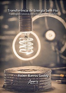 Livro Transferência de energia sem fio: topologias clássi...
