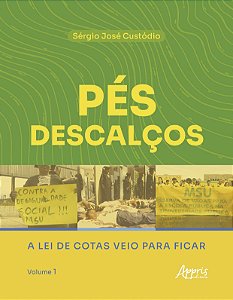 Livro Pés descalços: A lei de cotas veio para ficar - Vol...