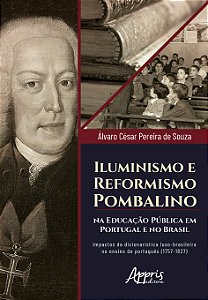 Livro Iluminismo e reformismo pombalino: impactos da dici...