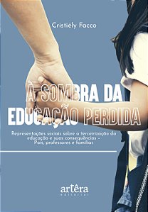 Livro À sombra da educação perdida: Representações sociais sobr...