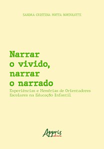 Livro Narrar o Vivido, Narrar o Narrado: Experiências e m...