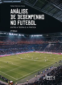 Livro Análise de desempenho no futebol: entre a teoria e ...