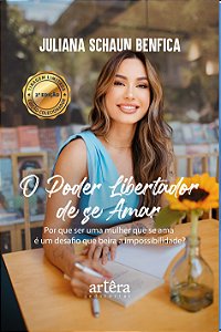 Livro O poder libertador de se amar: Por que ser uma mulher que...