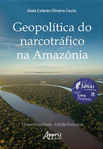 Livro Geopolítica do narcotráfico na Amazônia – 2ª Edição
