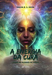 Livro A energia da cura: saúde ao alcance de todos