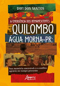 Livro A emergência dos remanescentes: Quilombo Água Morna...