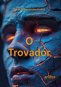 Livro O trovador: as 300 poesias que irão mudar sua vida