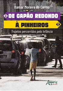 Livro De Capão Redondo a Pinheiros: trajetos percorridos ...