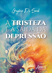 Livro A tristeza é a saída da depressão