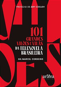 Livro 101 grandes vilões e vilãs da telenovela brasileira