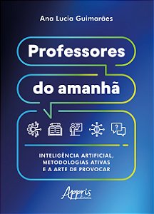 Livro Professores do amanhã: Inteligência Artificial, metodolog...