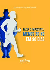 Livro Fazer o impossível: menos 30 quilos em 90 dias