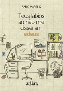 Livro Teus lábios só não me disseram adeus