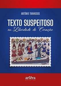 Livro Texto suspeitoso ou liberdade do coração