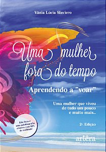 Livro Uma mulher fora do tempo: Aprendendo a "voar"
