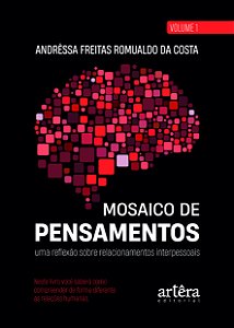 Livro Mosaico de pensamentos: Uma reflexão sobre relacionamento...