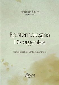 Livro Epistemologias divergentes: Teorias e práticas contra-heg...