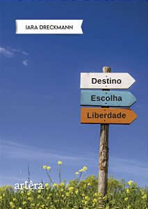 Livro Destino, escolha e liberdade
