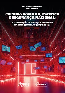 Livro Cultura popular, estética e segurança nacional: A constru...