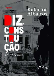 Livro DIZ: Construção: Por Todas Nós