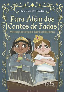 Livro Para Além dos Contos de Fadas: Princesas e Gênero sob o O...