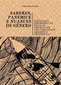 Livro Saberes, panemice e nuances de gênero: Ontologias ribeiri...