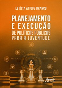 Livro Planejamento e Execução de Políticas Públicas para a Juve...