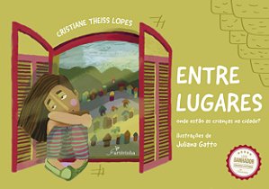 Livro Entre lugares: onde estão as crianças na cidade?