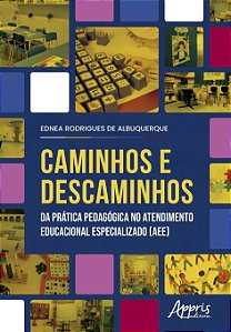 Livro Caminhos e descaminhos da prática pedagógica no Atendimen...