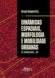 Livro Dinâmicas espaciais, morfologia e mobilidade urbanas de B...