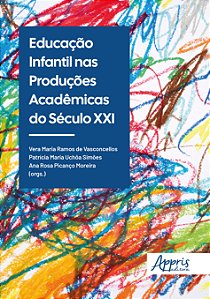 Livro Educação Infantil nas Produções Acadêmicas do Século XXI