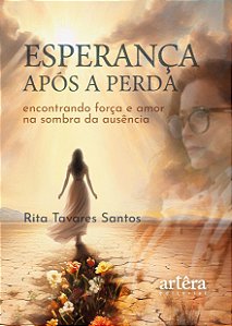 Livro Esperança após a perda: encontrando força e amor na sombr...