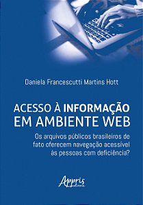 Livro Acesso à Informação em Ambiente Web: Os Arquivos Públicos...