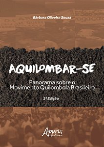 Livro Aquilombar-se: panorama sobre o movimento quilombola bras...