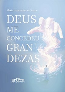 Livro Deus me Concedeu Grandezas