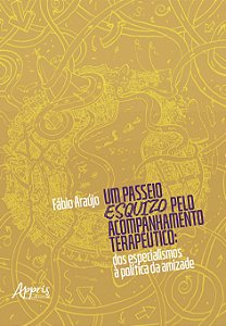Livro Um passeio ESQUIZO pelo Acompanhamento Terapêutico: Dos e...