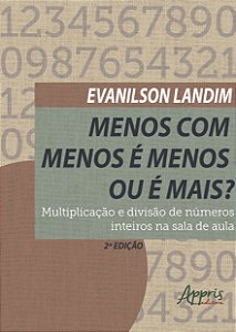 Livro Menos com menos é menos ou é mais?: multiplicação e divis...
