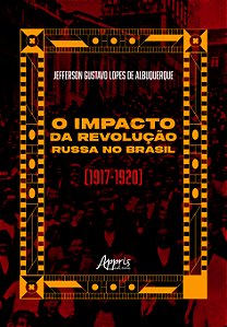Livro O impacto da revolução Russa no Brasil: (1917-1920)