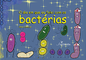 Livro O Dia em que Eu Falei com as Bactérias