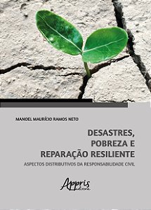 Livro Desastres, pobreza e reparação resiliente: Aspectos distr...